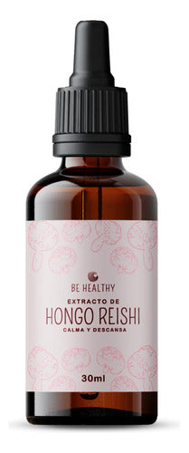 Be Healthy- Hongo Reishi 30 Mililitros